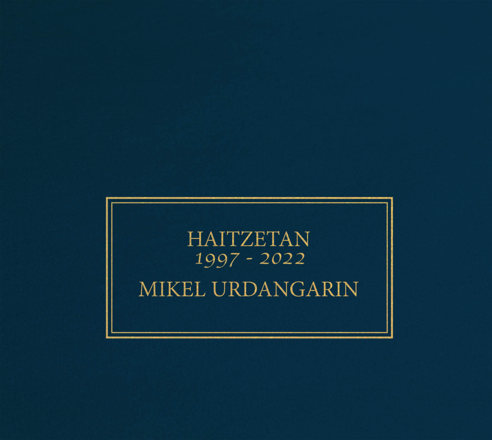 Haitzetan 1997-2022-Mikel Urdangarin